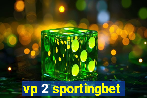 vp 2 sportingbet